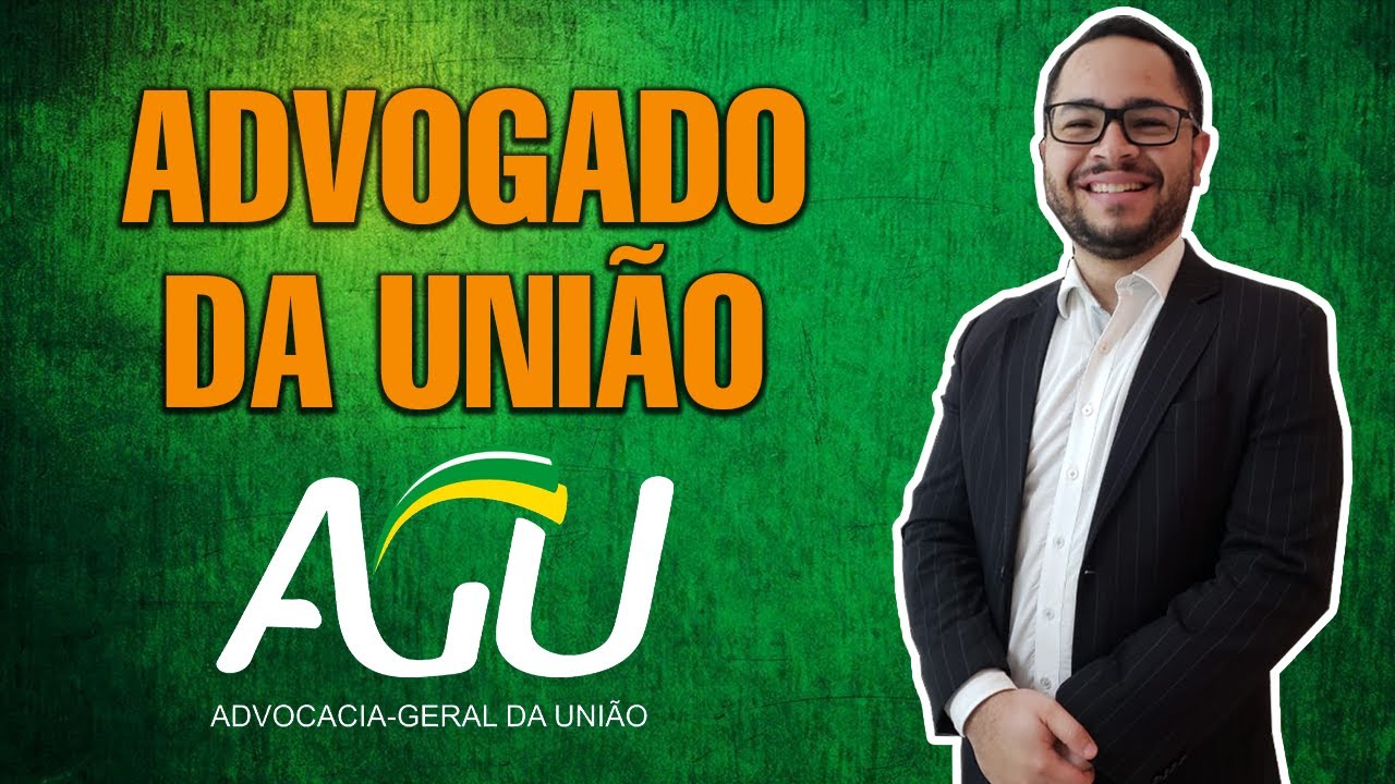 O que faz um Advogado da União? Como é o concurso? E outros detalhes que você gostaria de saber.