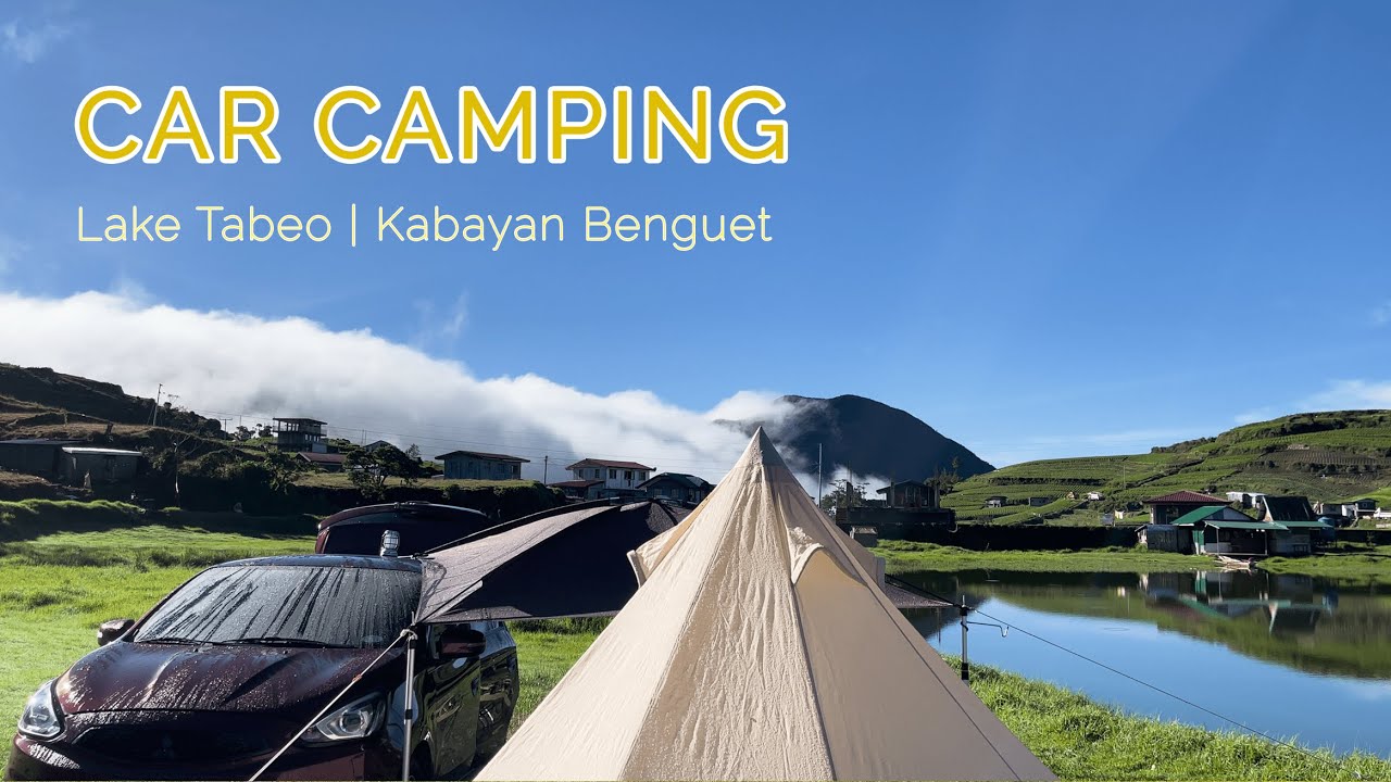 Car Camping | Lake Tabeo Campsite | Kabayan, Benguet