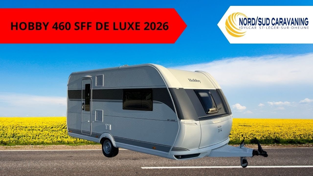 CARAVANE LIT CENTRAL HOBBY 460 SFF DE LUXE 2026 NORD SUD CARAVANING
