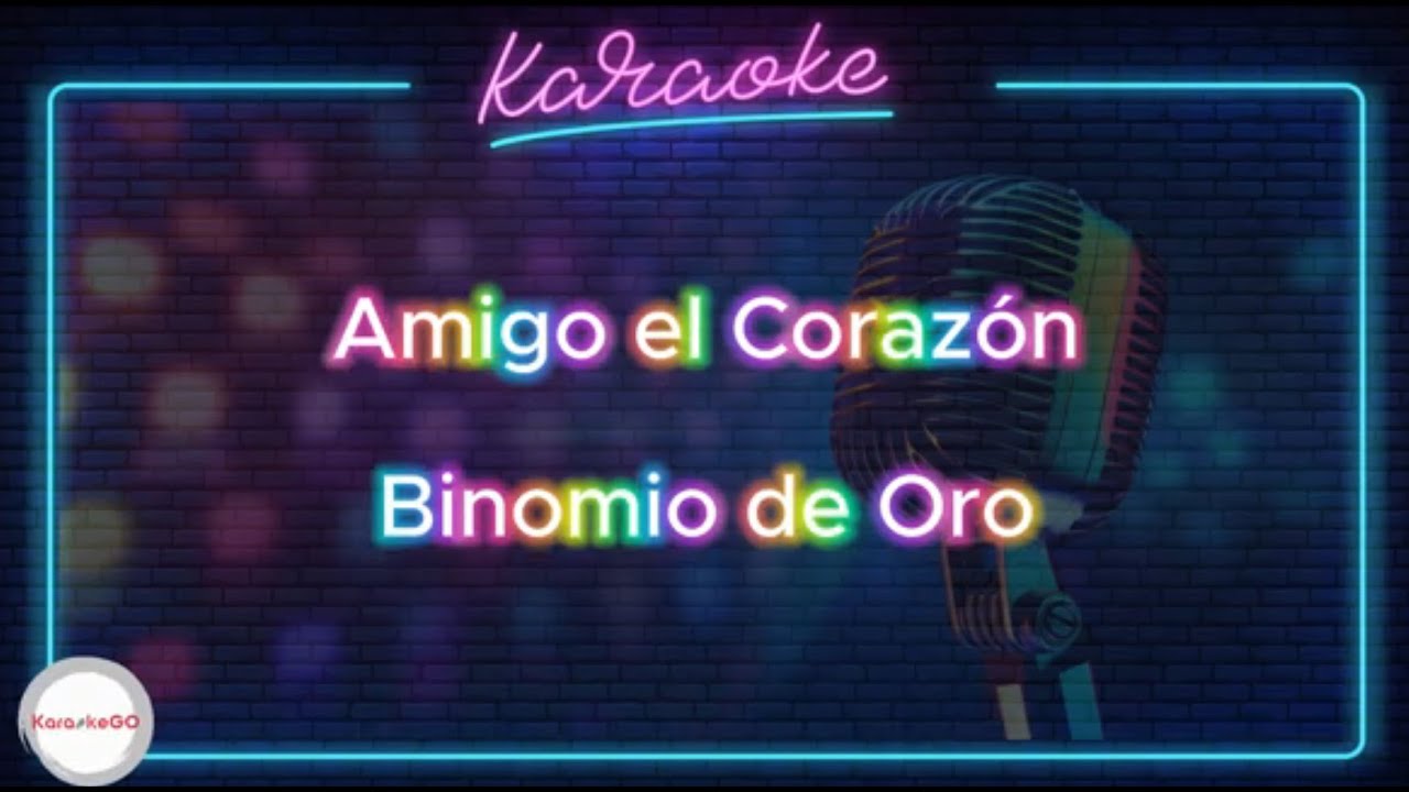 Amigo El Corazón, Binomio De Oro De América - Video Letra KARAOKE PISTA INSTRUMENTAL OFICIAL