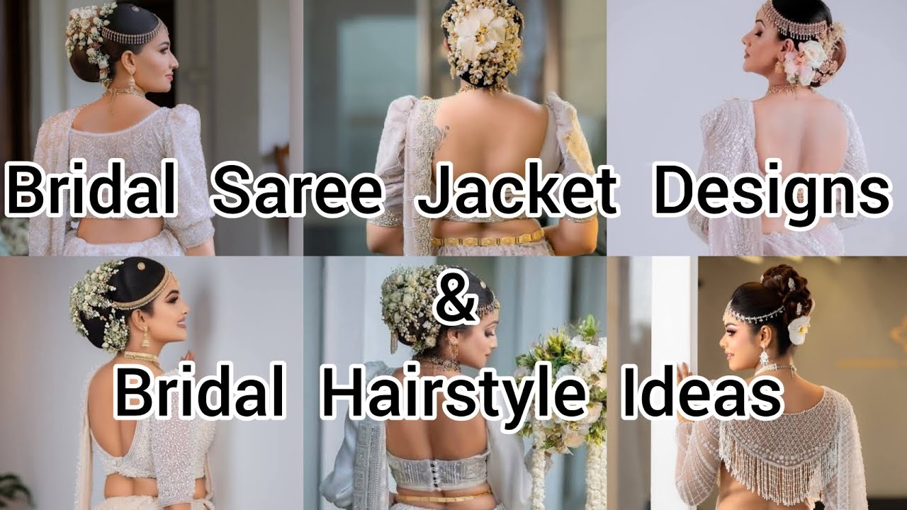 Bridal Saree Jacket Designs || Bridal Hairstyle Ideas || Saree Jacket || Hairstyle  @AshiFashion 