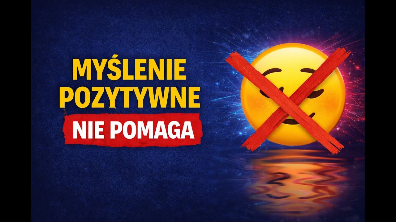 Myślenie pozytywne nie pomaga