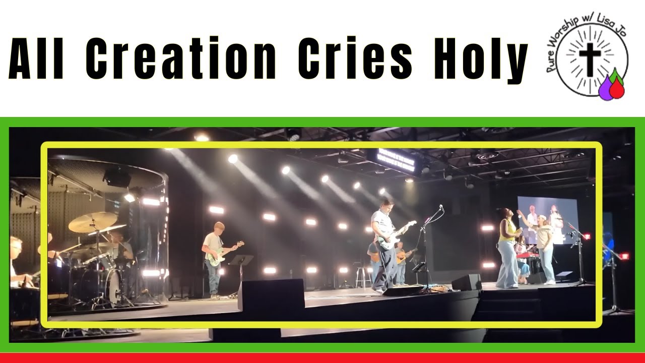 All Creation Cries Holy | Chris Tomlin | Pure Worship w/ Lisa Jo