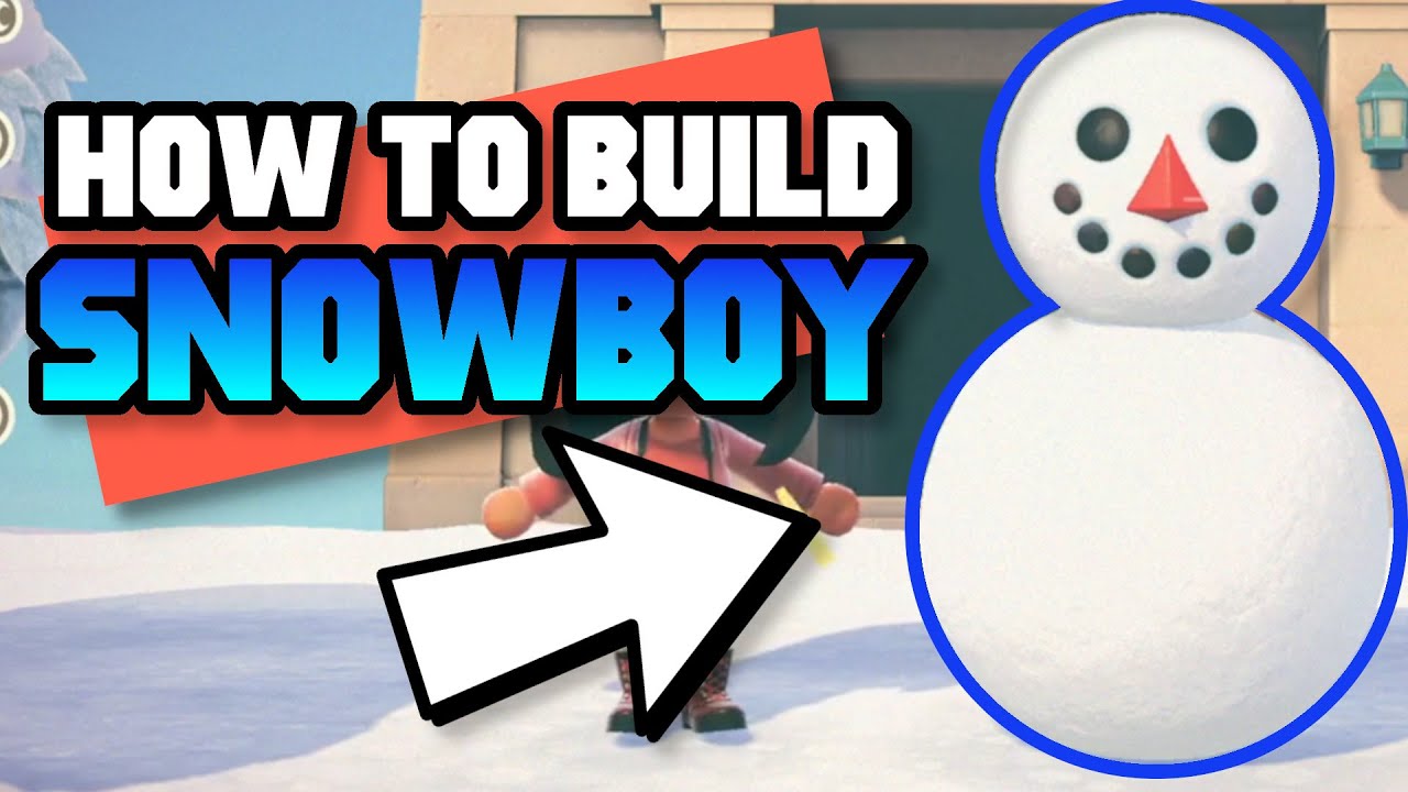 How to BUILD a SNOWMAN in Animal Crossing - Build a PERFECT Snowboy
