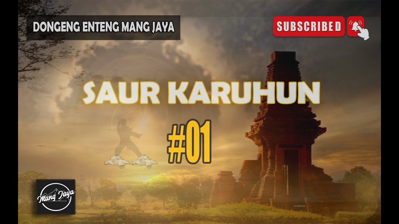 Dongeng Sunda - Saur Karuhun, Bagian 1, Dongeng Enteng Mang jaya @MangJayaOfficial