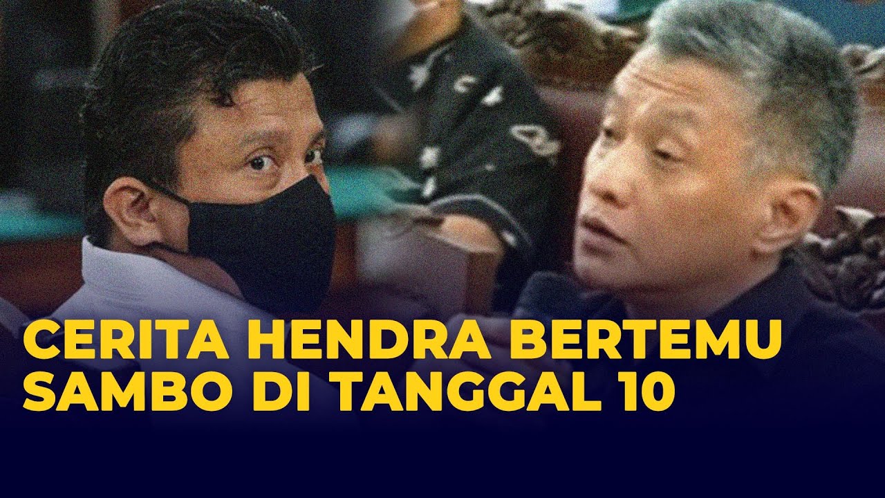 [FULL] Cerita Hendra Kurniawan di Tanggal 10 Juli, Diperintah Sambo ke Jambi Bertemu Keluarga Yosua