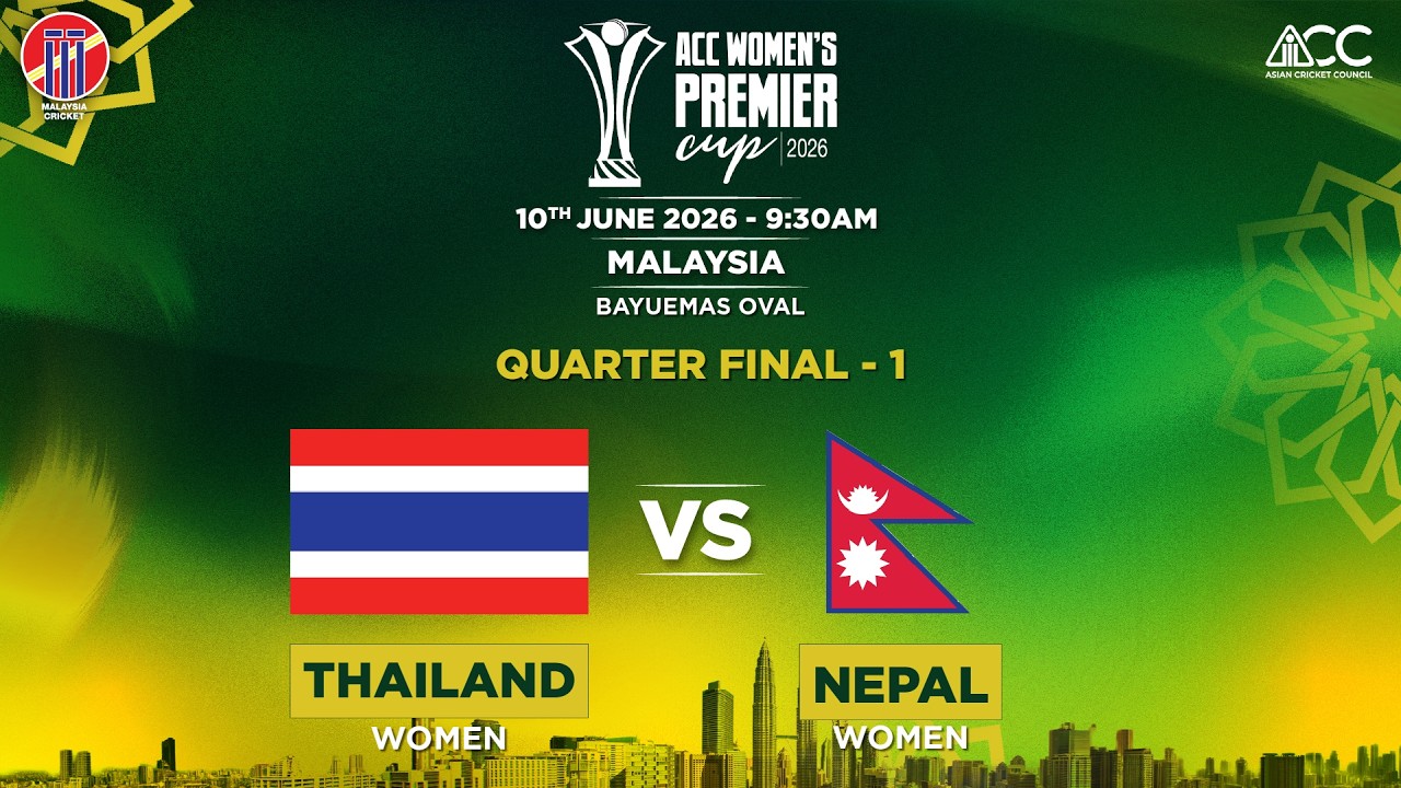 THAILAND (WOMEN) vs NEPAL (WOMEN) | ACC Women's Premier Cup 2026 | QF1