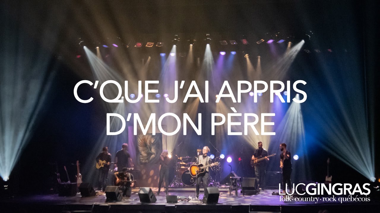 C'que j'ai appris d'mon père | Luc Gingras et ZBand | Show d'Entraide 2019