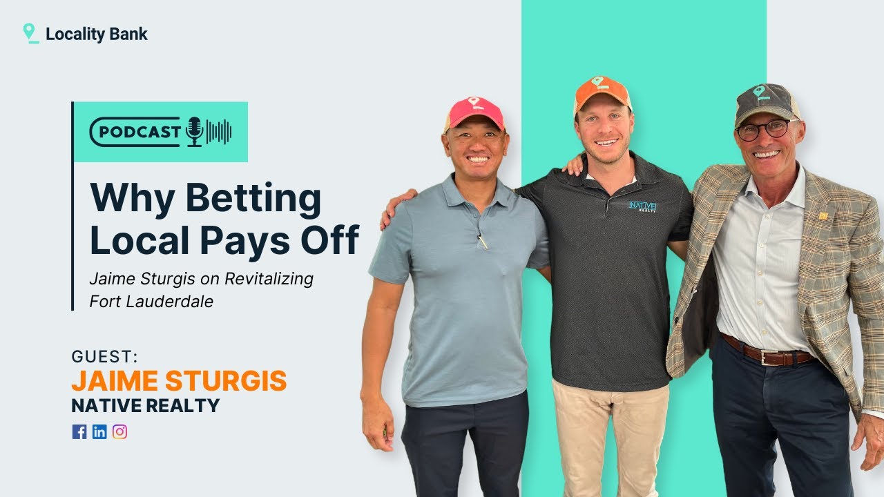 Why Betting Local Pays Off: Jaime Sturgis on Revitalizing Fort Lauderdale