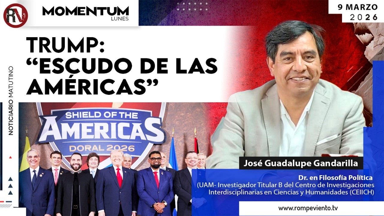 Trump: “Escudo de las Américas” | José Guadalupe Gandarilla / Dr. en Filosofía Política