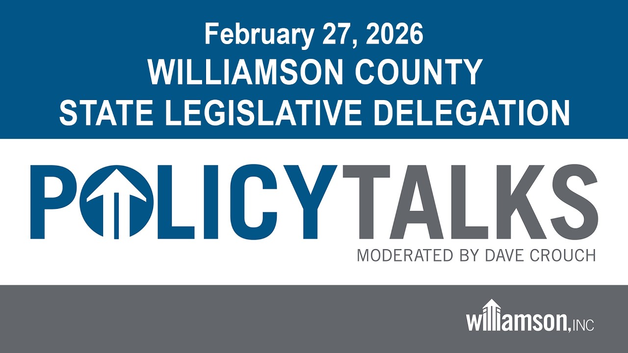 Williamson, Inc. Policy Talks - W.C. State Legislative Delegation - Feb. 27, 2026