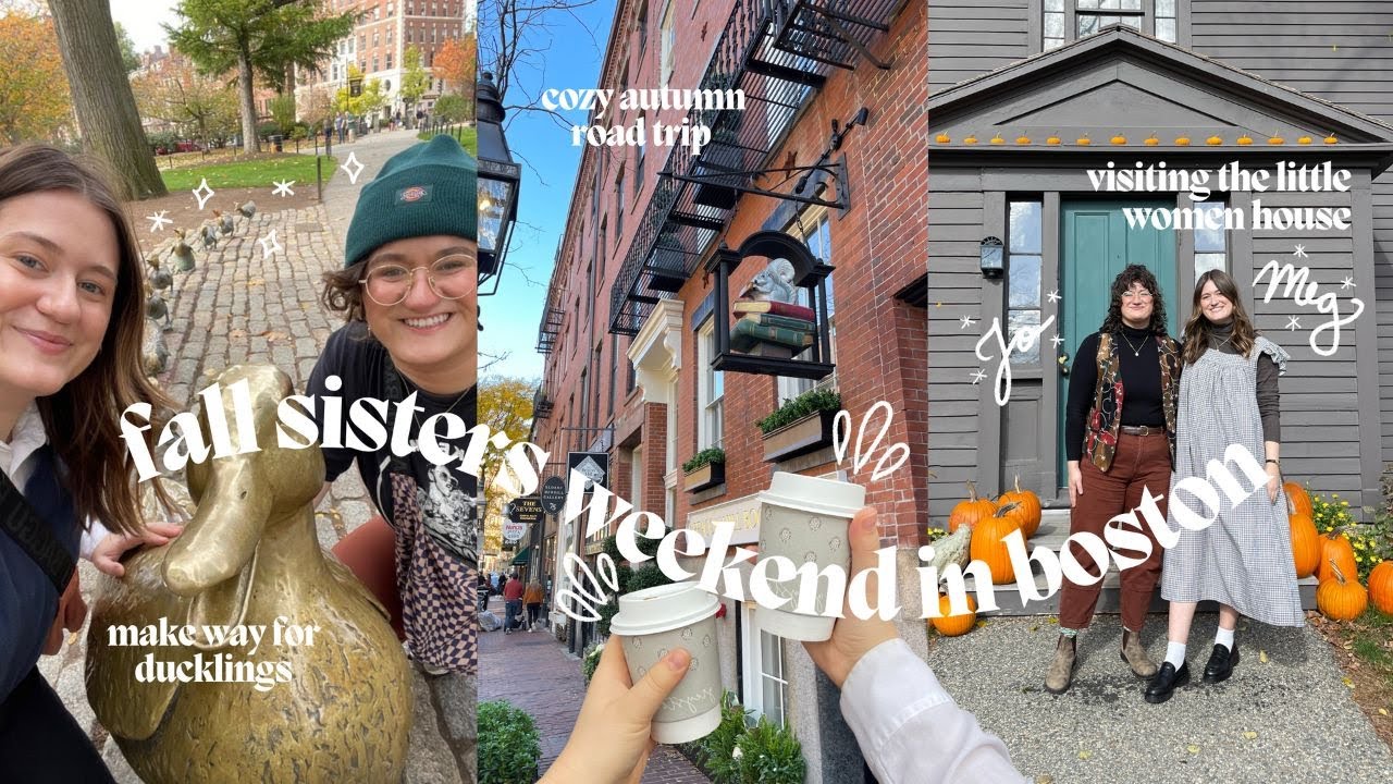 a fall sisters weekend in boston 🐿🍁📚 cozy autumn road trip, little women house + exploring the city