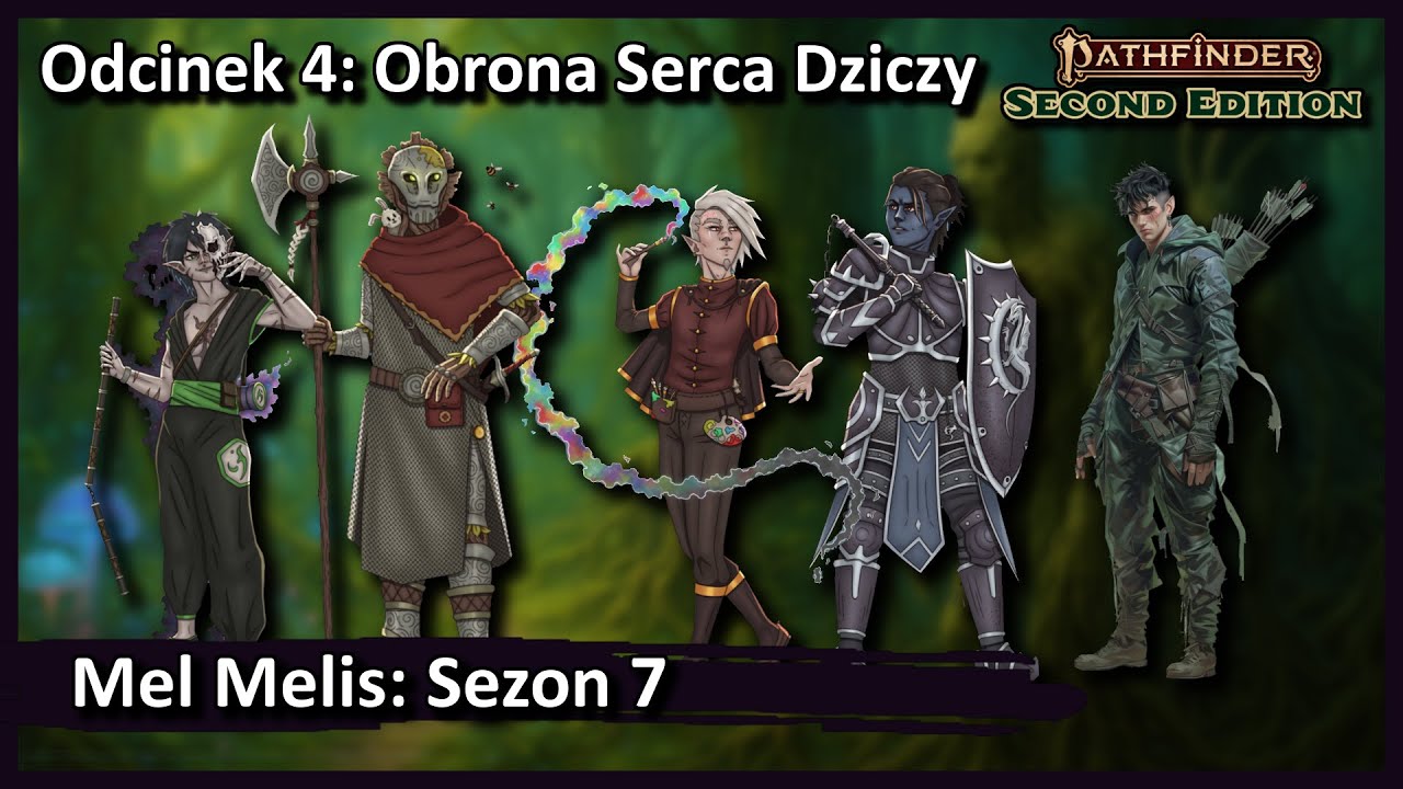 [Pathfinder 2e PL] Eberron: Mel Melis s07e04 - Obrona Serca Dziczy 🌳