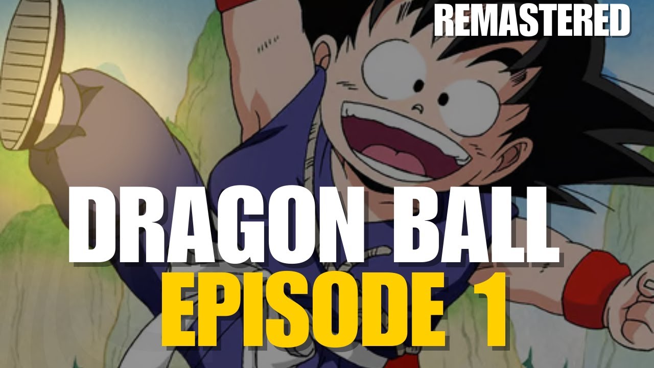 Dragon Ball  | Preview (Remastered) – The Adventure Begins