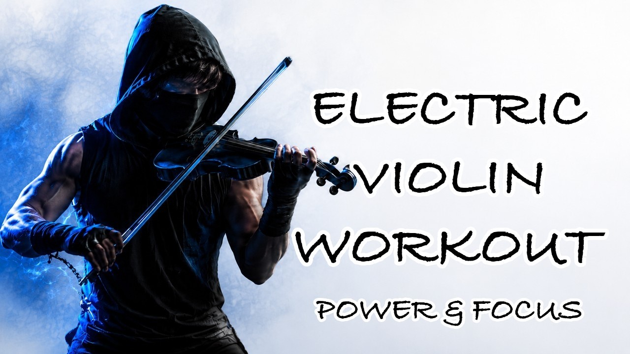 Electric Violin Workout ⚡💙 Epic Cinematic Training Mix | Power & Focus