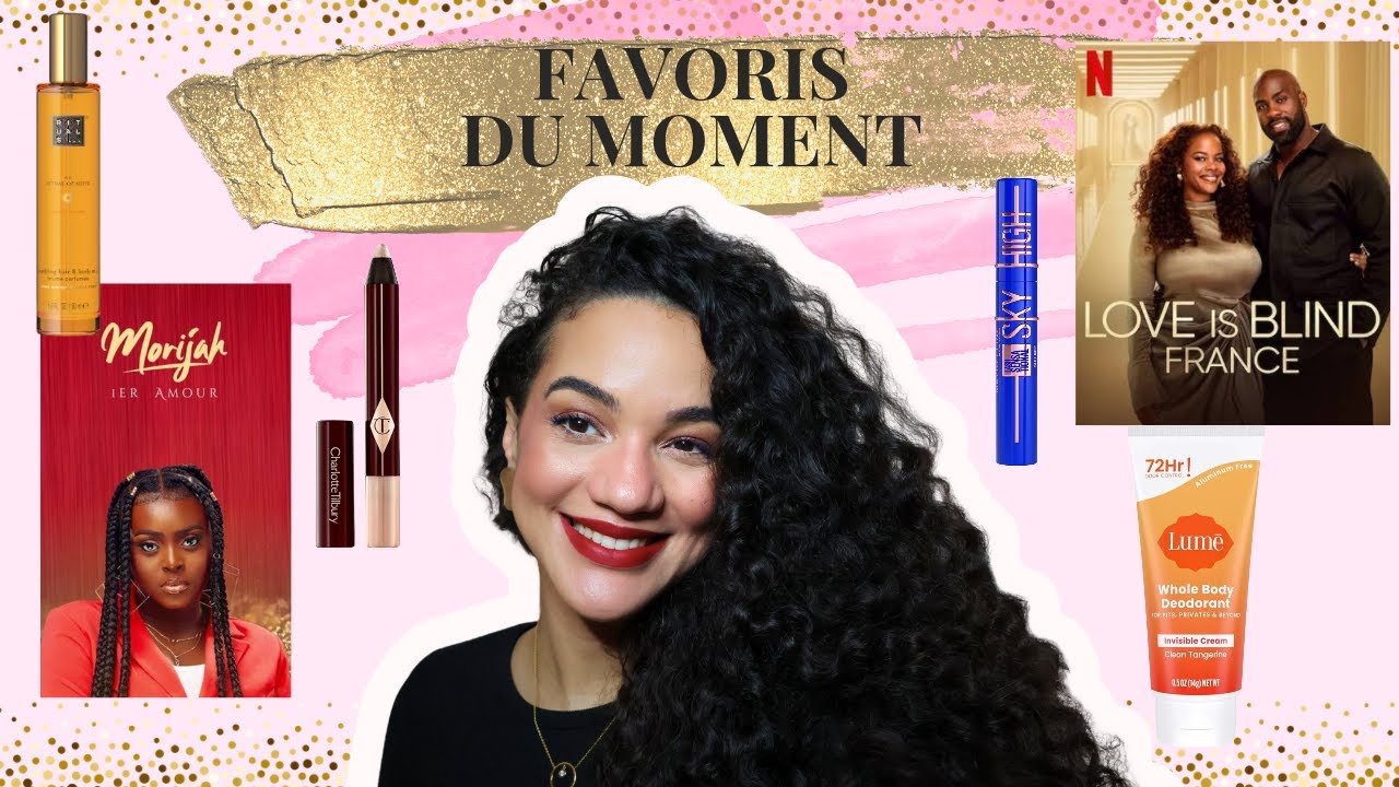 Favoris du moment ( Maquillage, Beauté, Netflix, Musique)