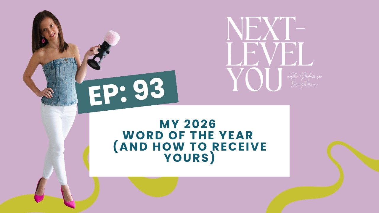 93: My 2026 Word of the Year (And How to Receive Yours)