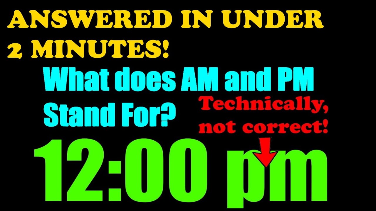 Get Answers Fast: What is AM PM? What does AM and PM Mean?