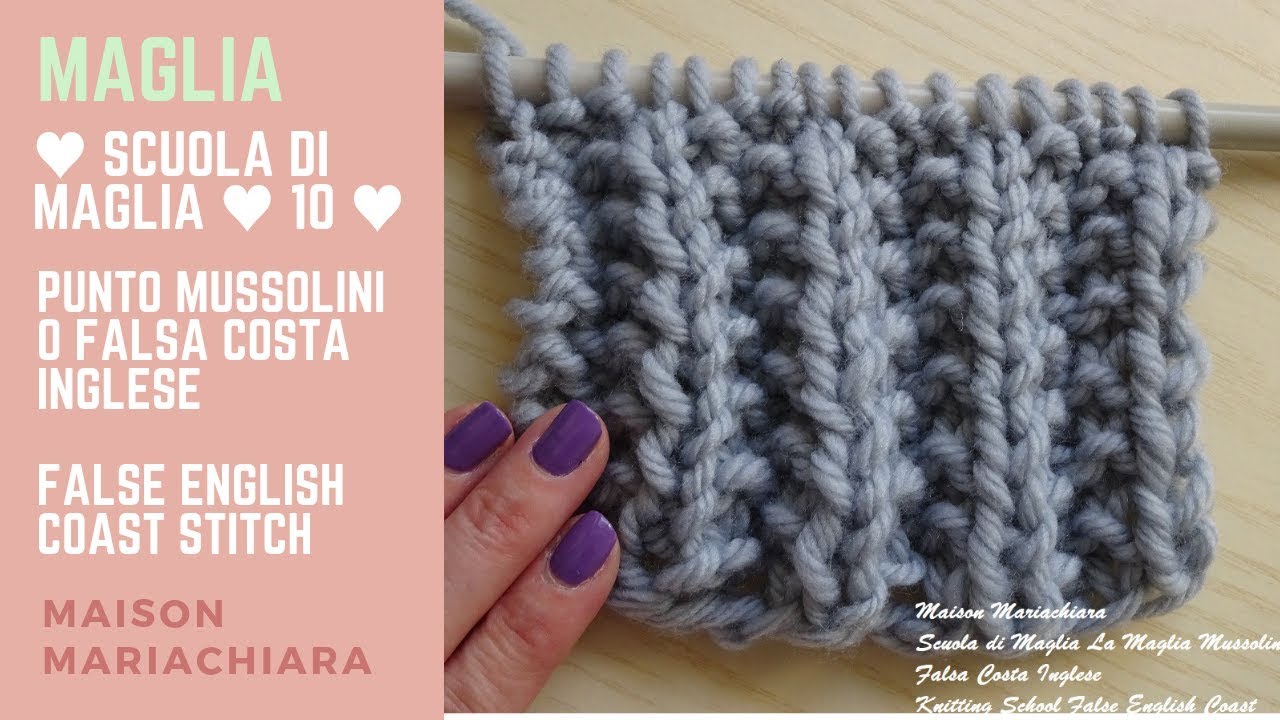 Scuola di Maglia 10 Falsa Costa Inglese Knit Similar English Coast Tejido de Punto maisonmariachiara