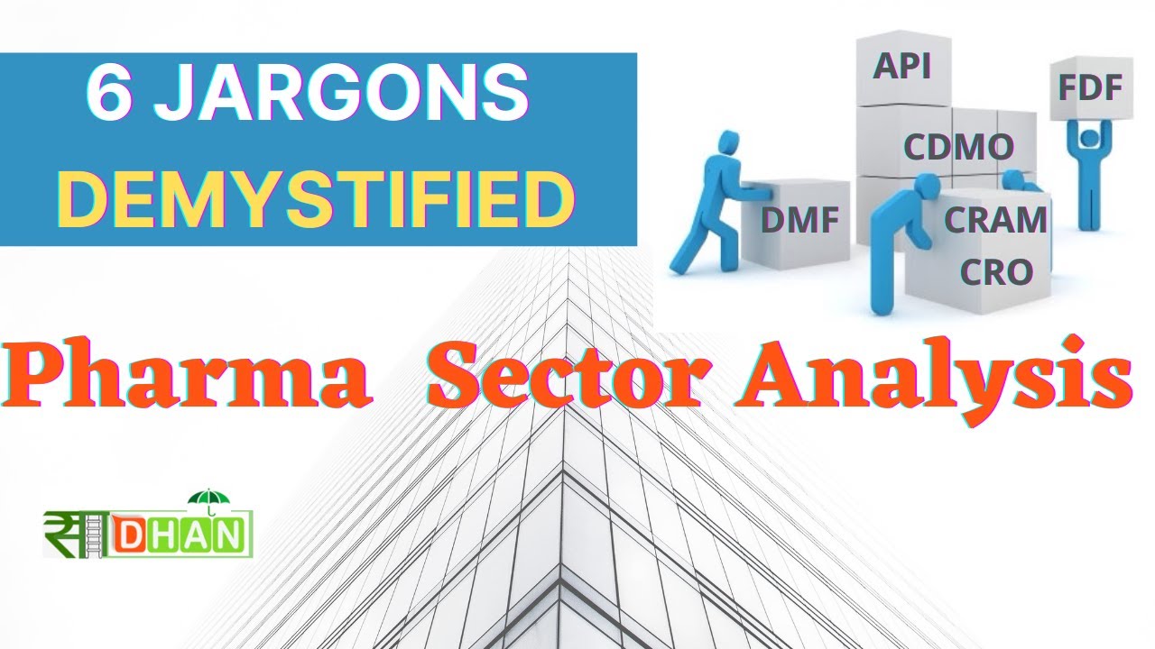 Pharma Sector Analysis:Building Blocks of Pharma