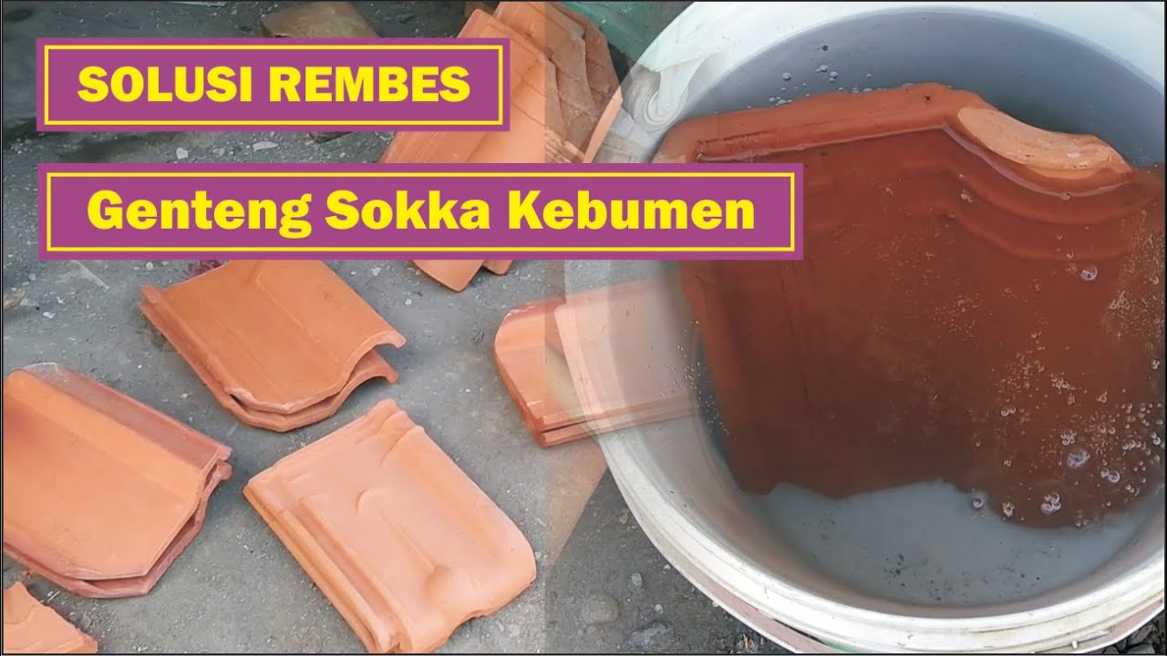 Solusi Rembes pada Genteng Sokka Kebumen