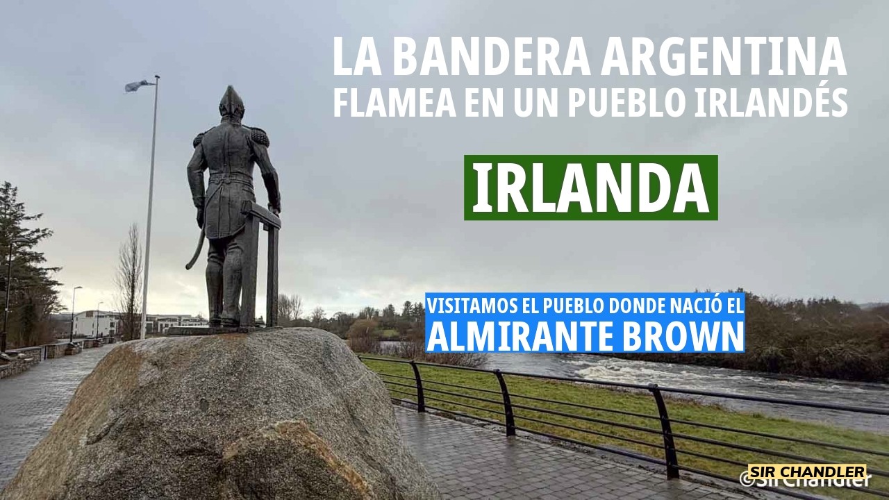 EL PUEBLO DE IRLANDA DONDE NACIÓ EL ALMIRANTE BROWN, PROCER ARGENTINO