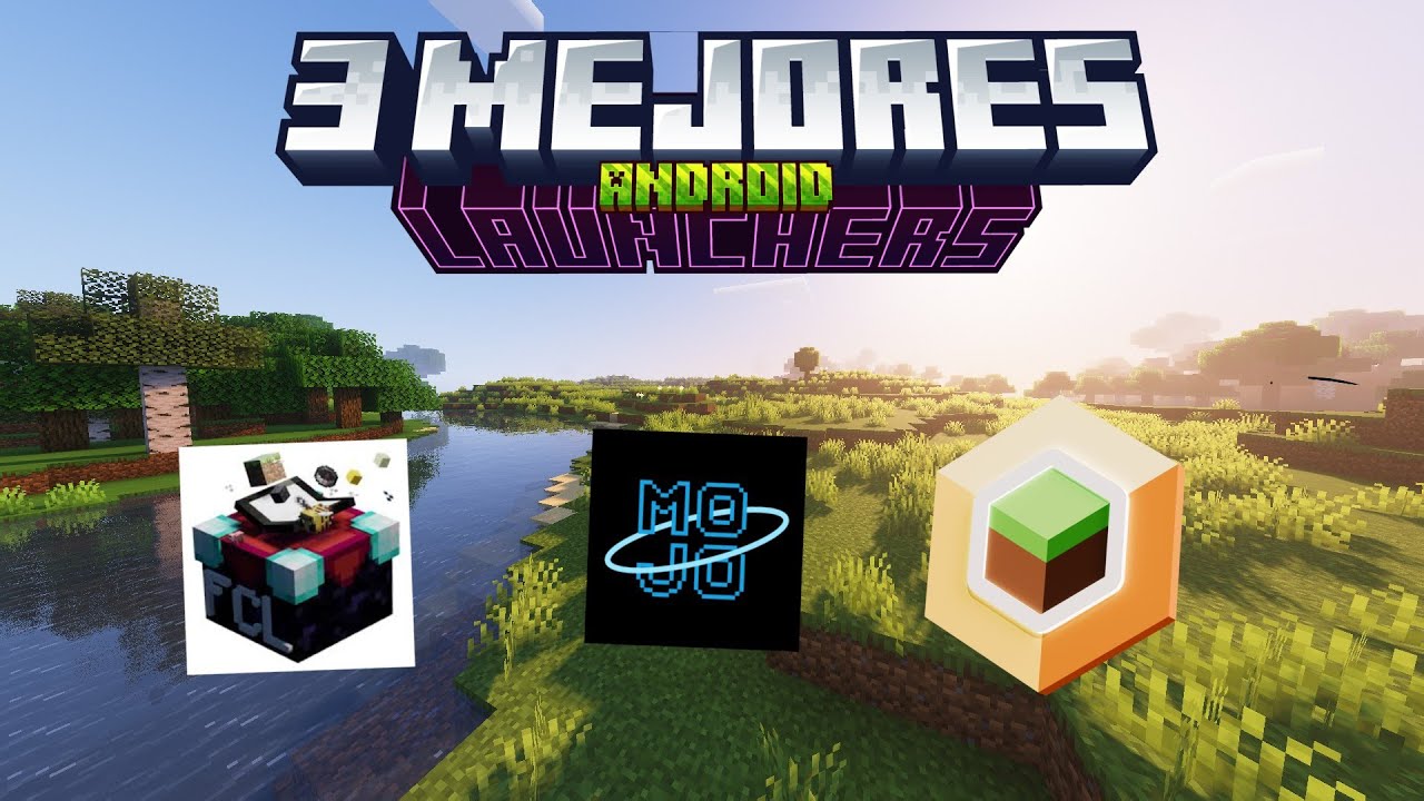 Los 3 Mejores Launcher de Minecraft Java para Android 