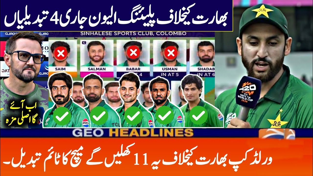 Pak vs ind T20 Wc 2026 Match Time & 4 Changes in Pak Playing 11 &bull; Pak vs ind Match Weather update