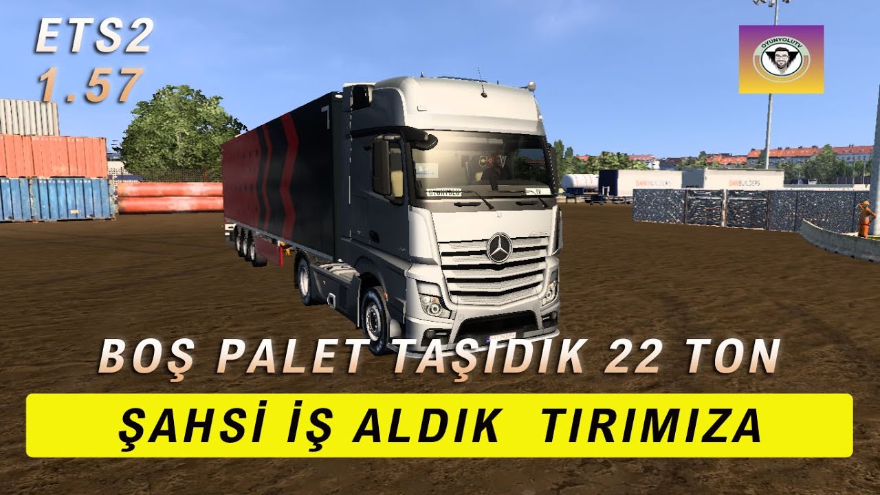 BOŞ PALET TAŞIDIK 22 TON !! ŞAHSİ İŞ ALDIK TIRIMIZA / ETS 2 1.57 ....