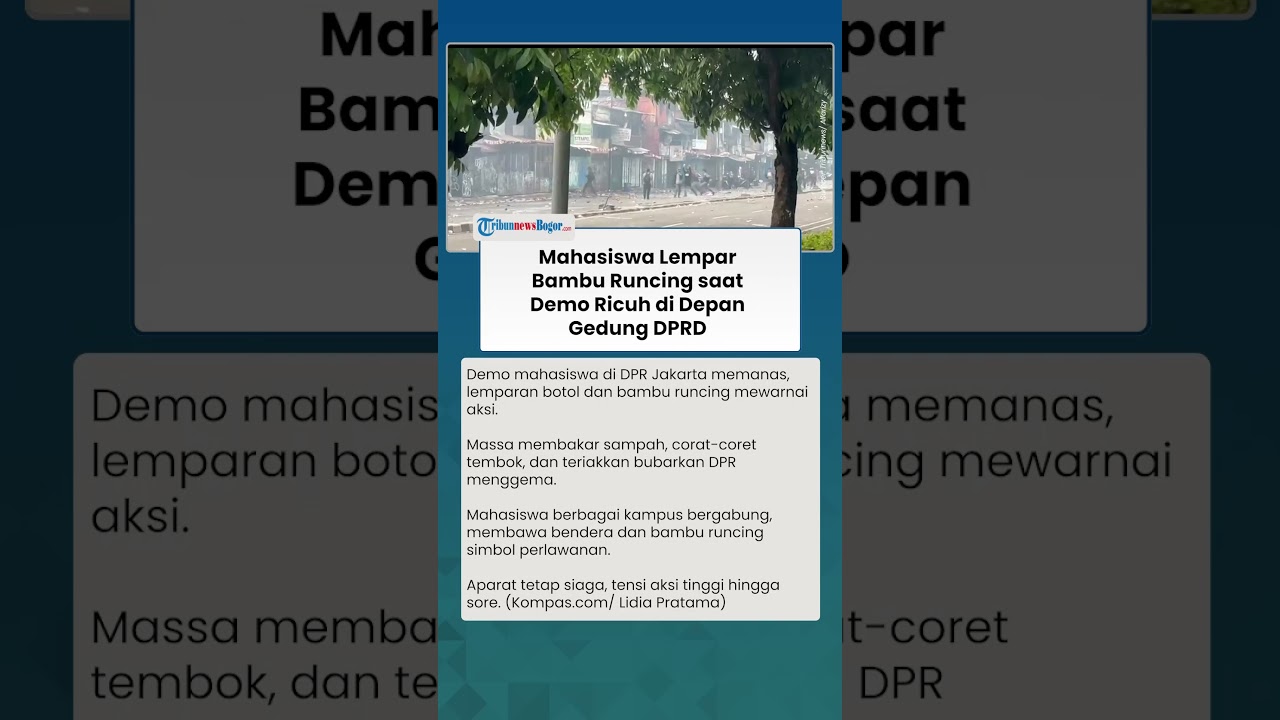GEGER! MAHASISWA LEMPAR Bambu Runcing saat Demo Bentrok di Senayan, Desak DPR Dibubarkan