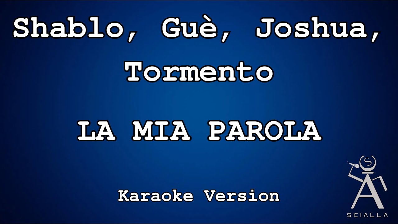 Shablo - La Mia Parola (Feat  Guè, Joshua & Tormento) (KARAOKE) (Con Cori)