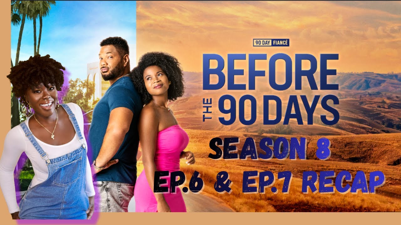 90 Day Fiance Before the 90 Days S8 Ep.6 and Ep.7 “Cabin Pressure is Rising, Brace for Impact"