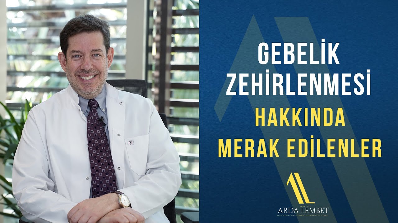 Preeklampsi (Gebelik Zehirlenmesi) Hakkında Merak Edilenler | Prof. Dr. Arda Lembet