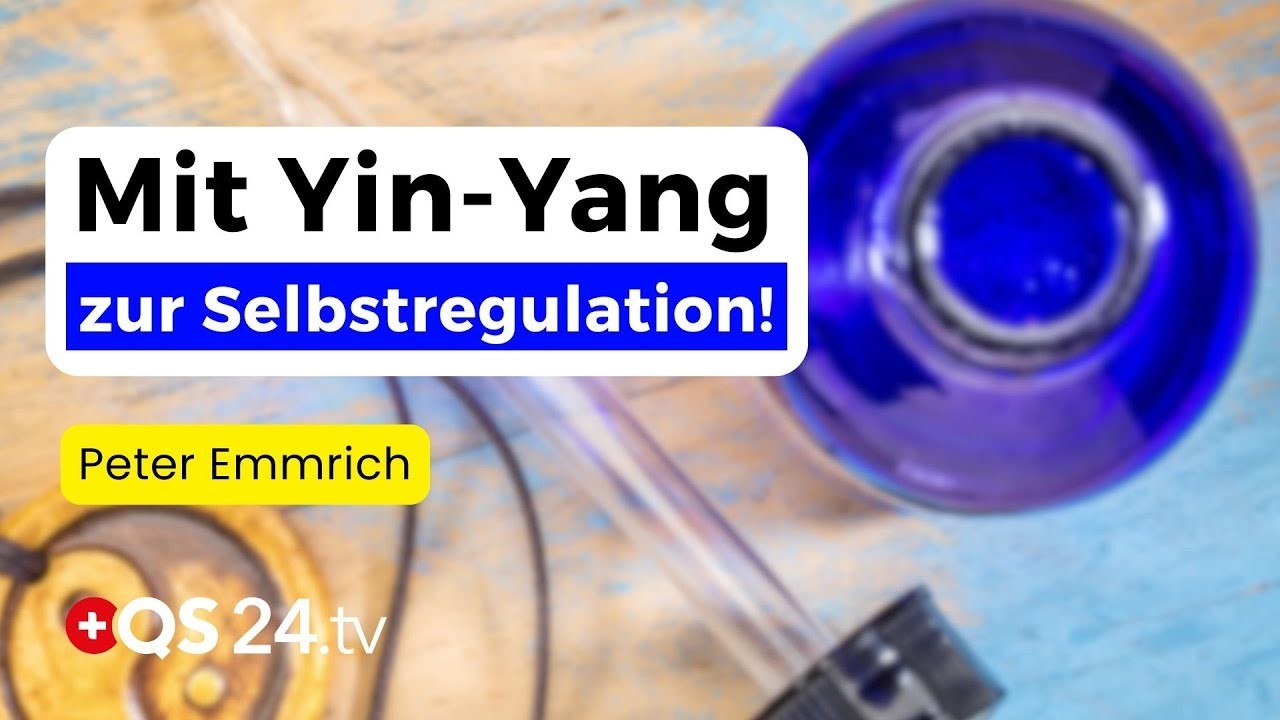 Yin-Yang – Die Tinktur zur Aktivierung der körpereigenen Selbstregulation | Naturmedizin | QS24