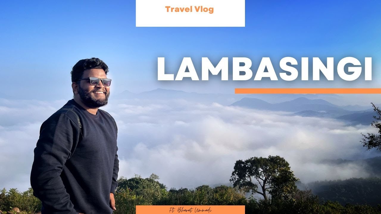 Lambasingi I Cloud View Point At Lambasingi I Travel Vlog I Ft. Bharat Ummadi I Vizag