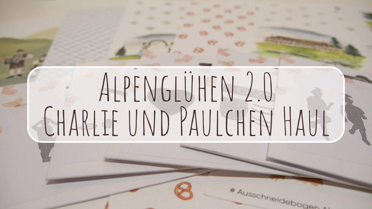 HAUL | Alpenglühen 2.0 bei Charlie und Paulchen | Meine neuesten Kreativprojekte