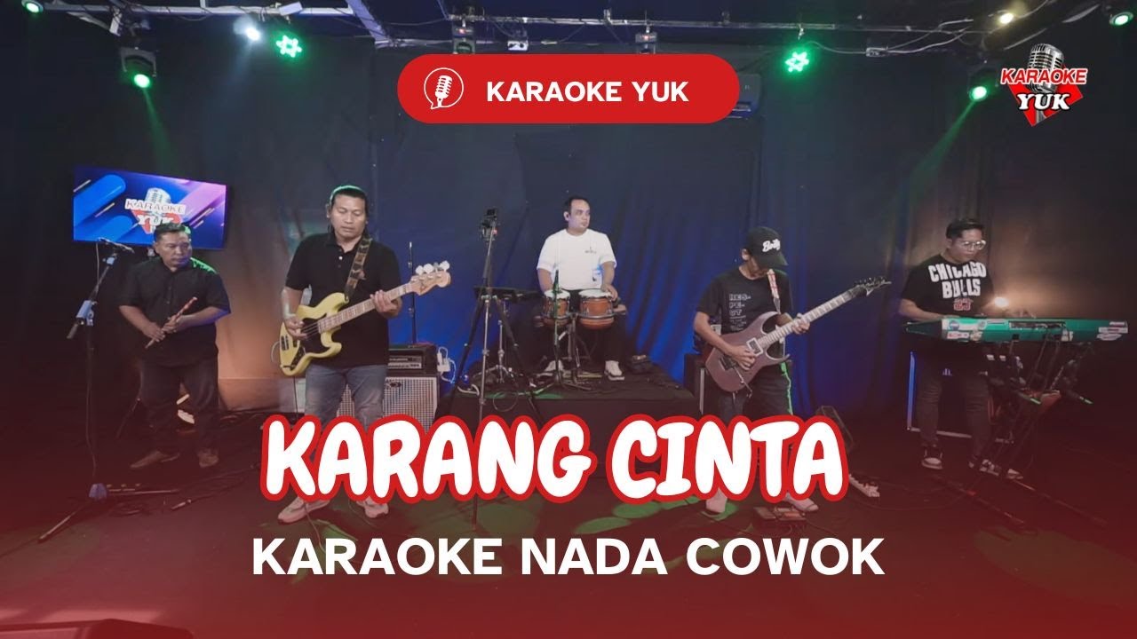KARANG CINTA KARAOKE NADA COWOK PRIA Key Em