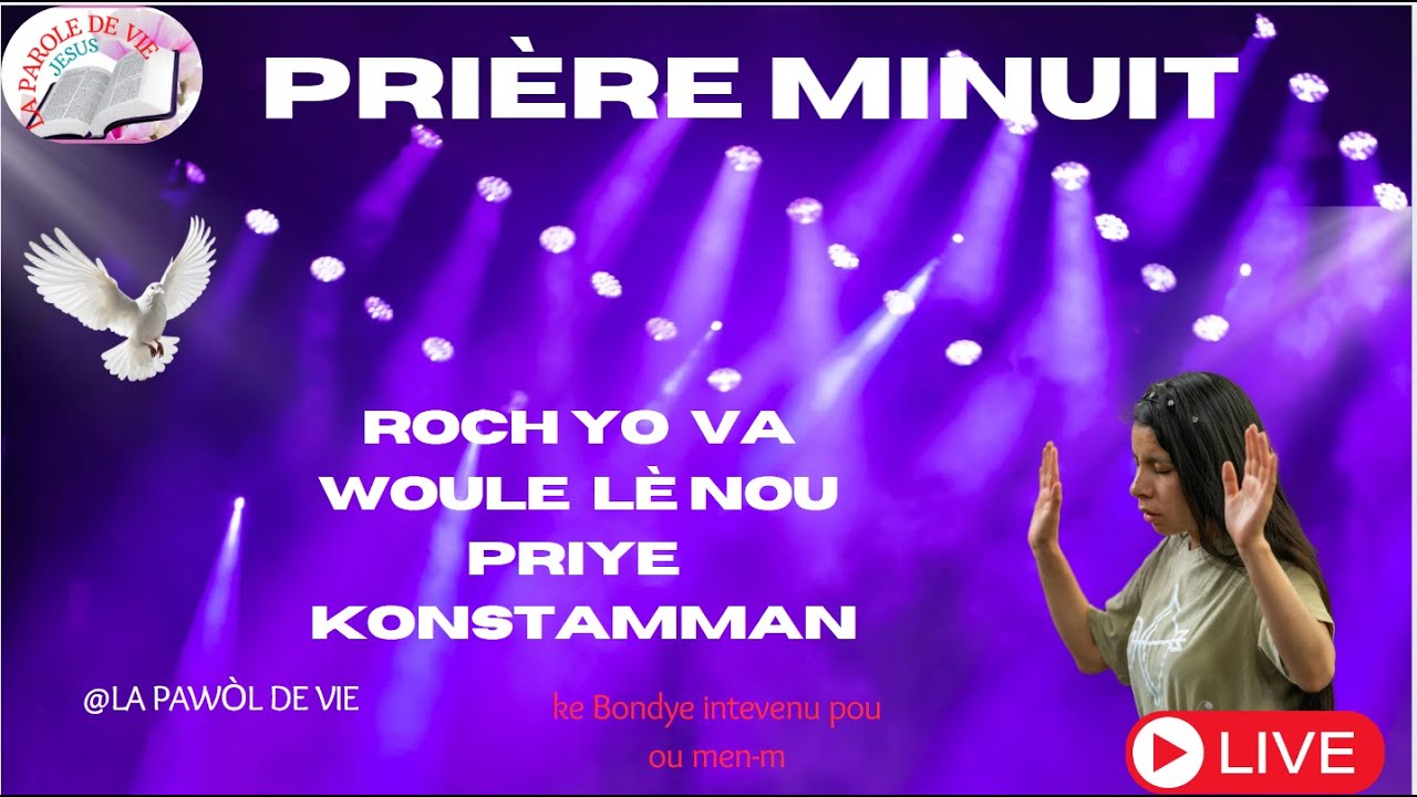 LA PAROLE DE VIE // PRIYE MINWI AJENOU DEVAN  TWON PAPA NOU // PRIYE POU MALAD
