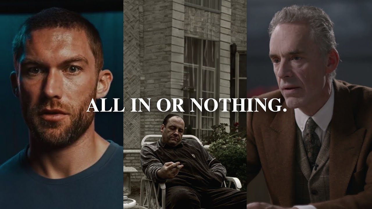 All In or Nothing.