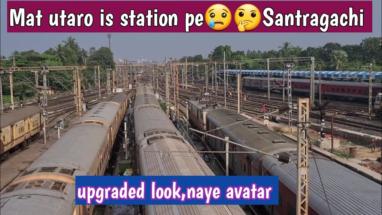 ☝️सांतरागाछी जंक्शन से यात्रा करने से पहले वीडियो जरूर देखेंMat utariye is station pe, Santragachi!!