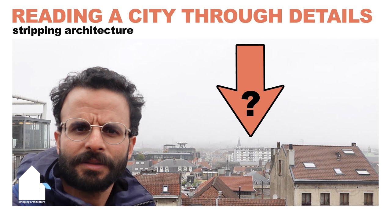 Stripping Architecture 082 / Reading the Urban Fabric with Architectural Details