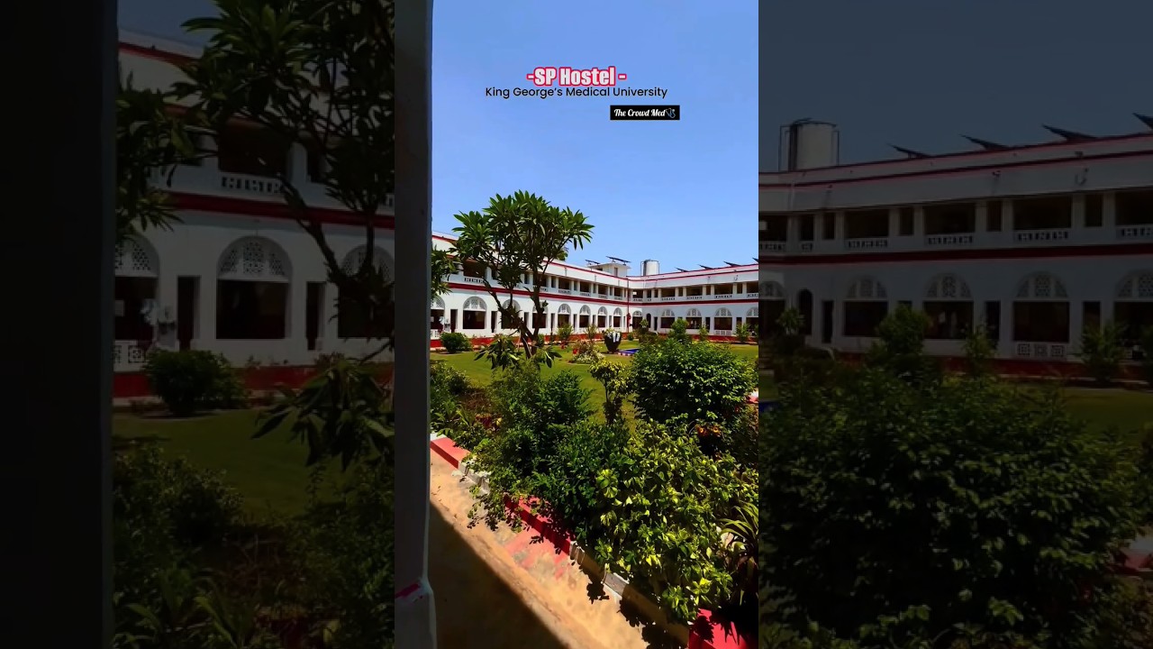 SP Hostel Tour KGMU | King George's Medical College Lucknow | 