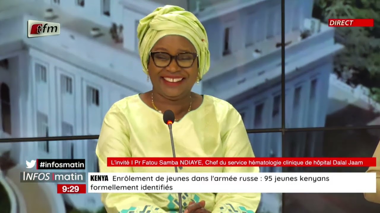 L'invite d'infos matin | Pr Fatou Samba NDIAYE, chef du service hématologie clinique hôpital Dalal J