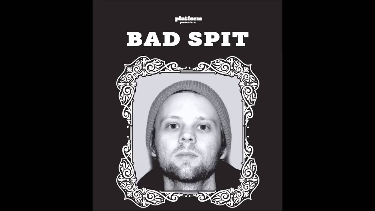 Bad Spit - Alt e Sagt