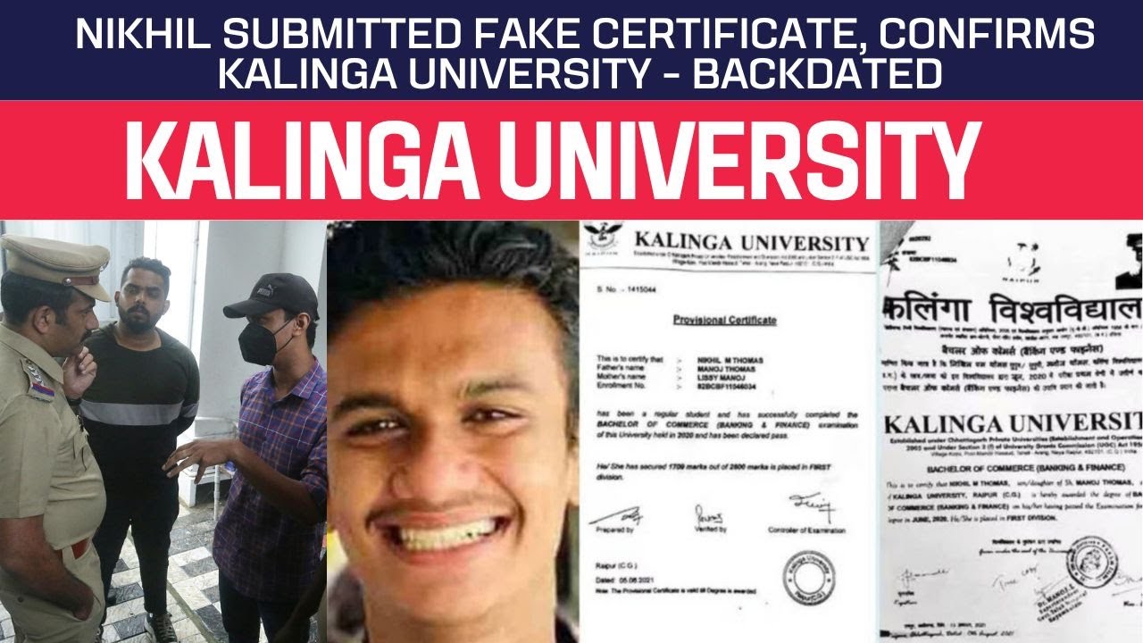 Nikhil submitted fake certificate, confirms Kalinga University - Backdated Degree
