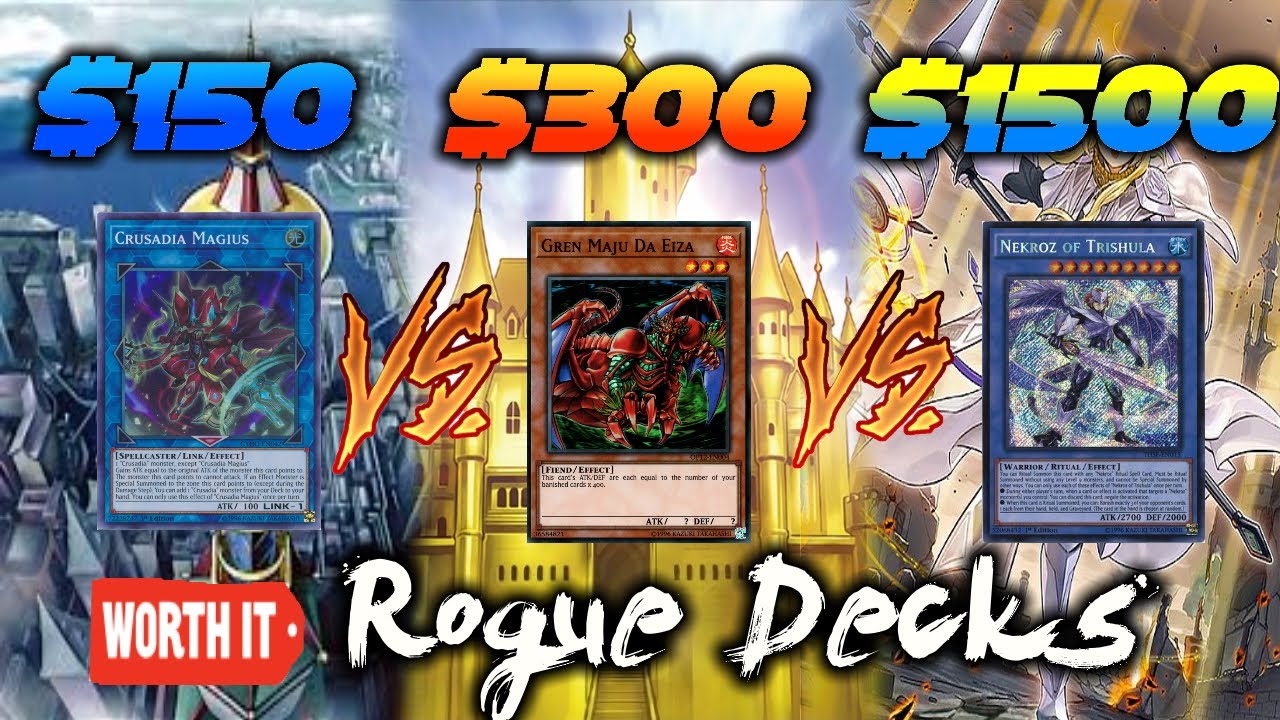 $150 VS $300 VS $1500 Yugioh Rogue Decks! | Worth It: Yu-Gi-Oh! Edition October 2020 Format
