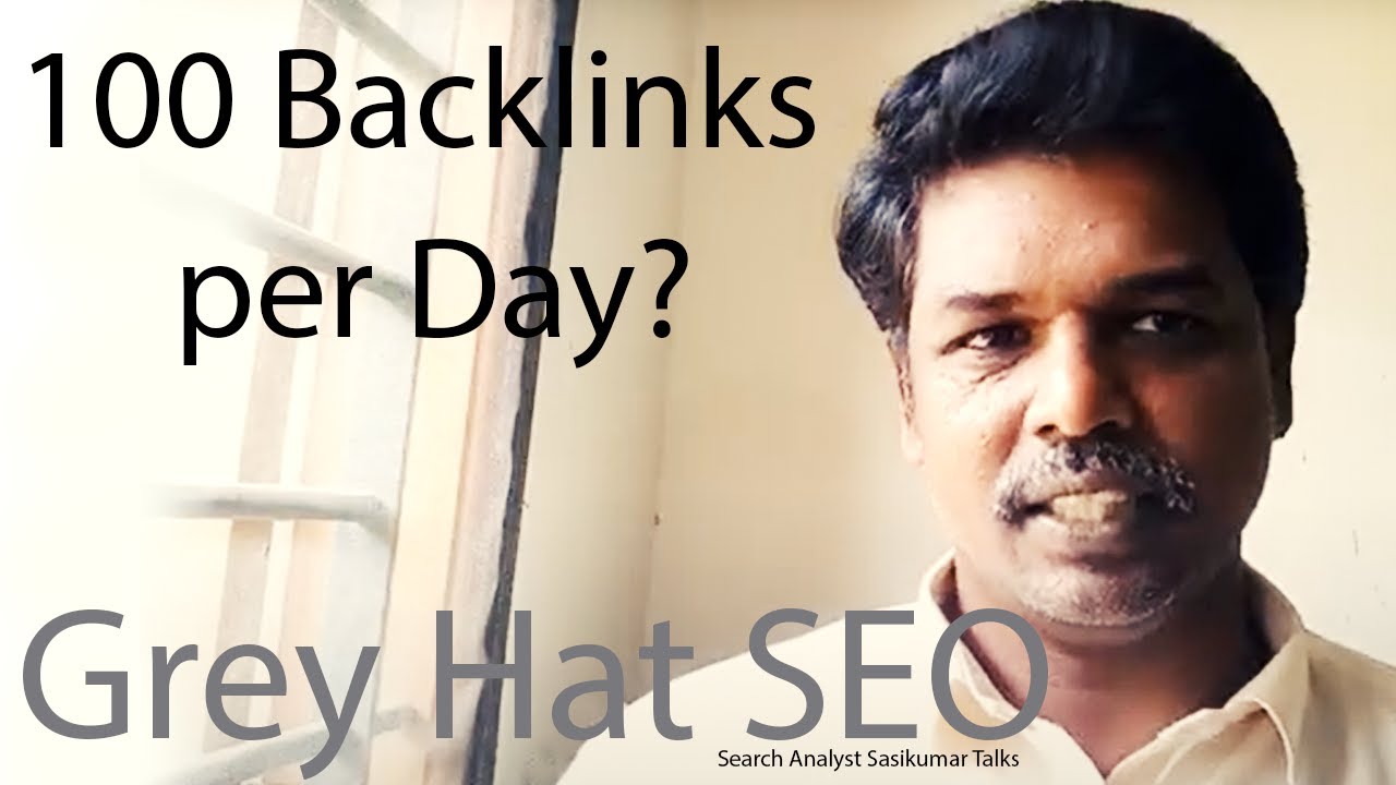 SEO Class 15.11: 100 Backlinks per Day? (Tamil) Search Analyst Sasikumar Talks #SasikumarTalks