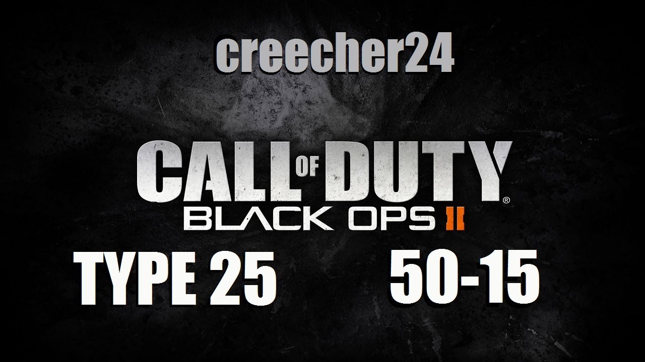 COD: Black Ops 2 - Demolition, Plaza, Type 25 - 50-15 (HD)