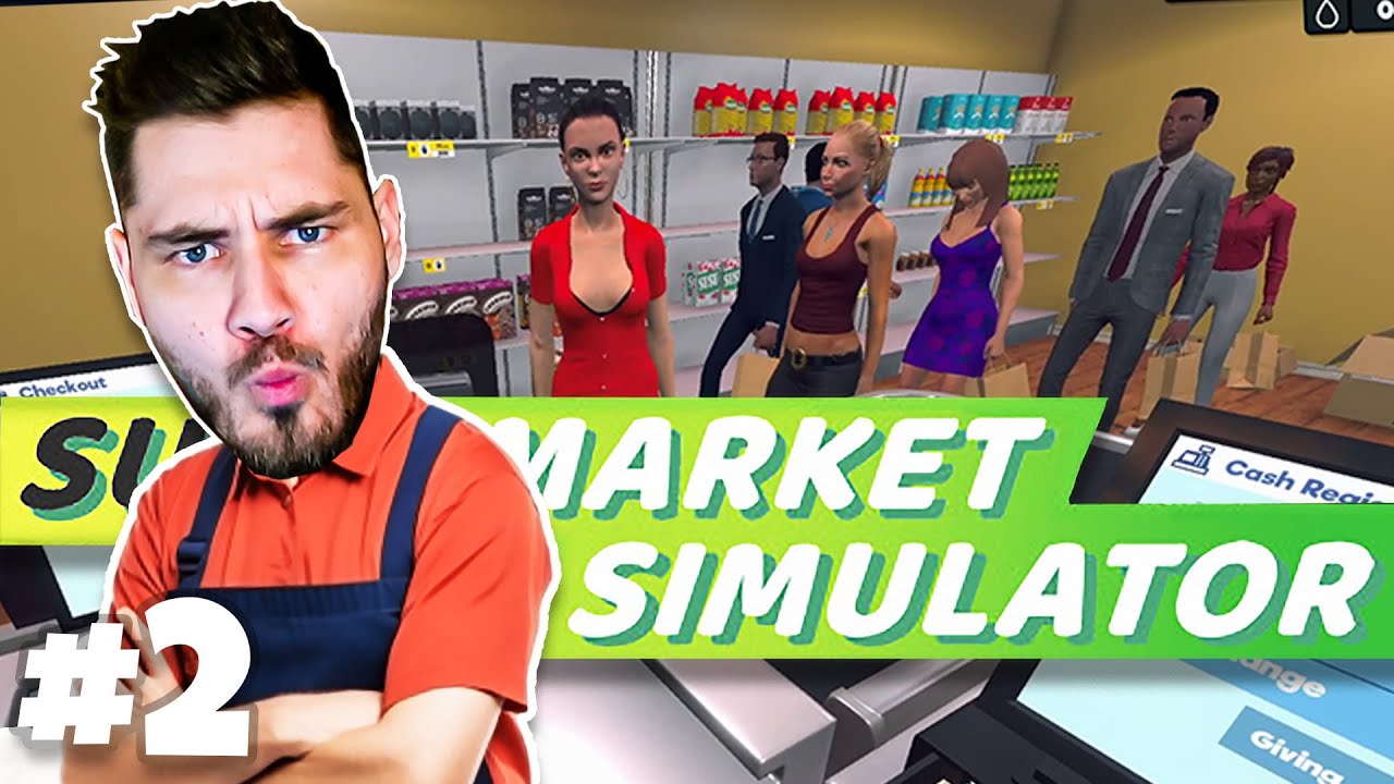 SUPERMARKET SIMULATOR #2 - 