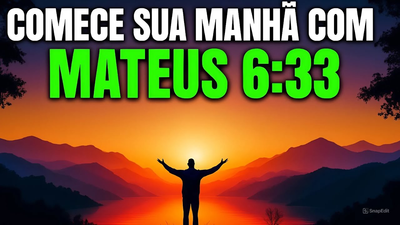 Oração com Mateus 6:33 Para Quebrar Angústia, Inveja, Magia e Maldições!